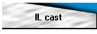 IL cast